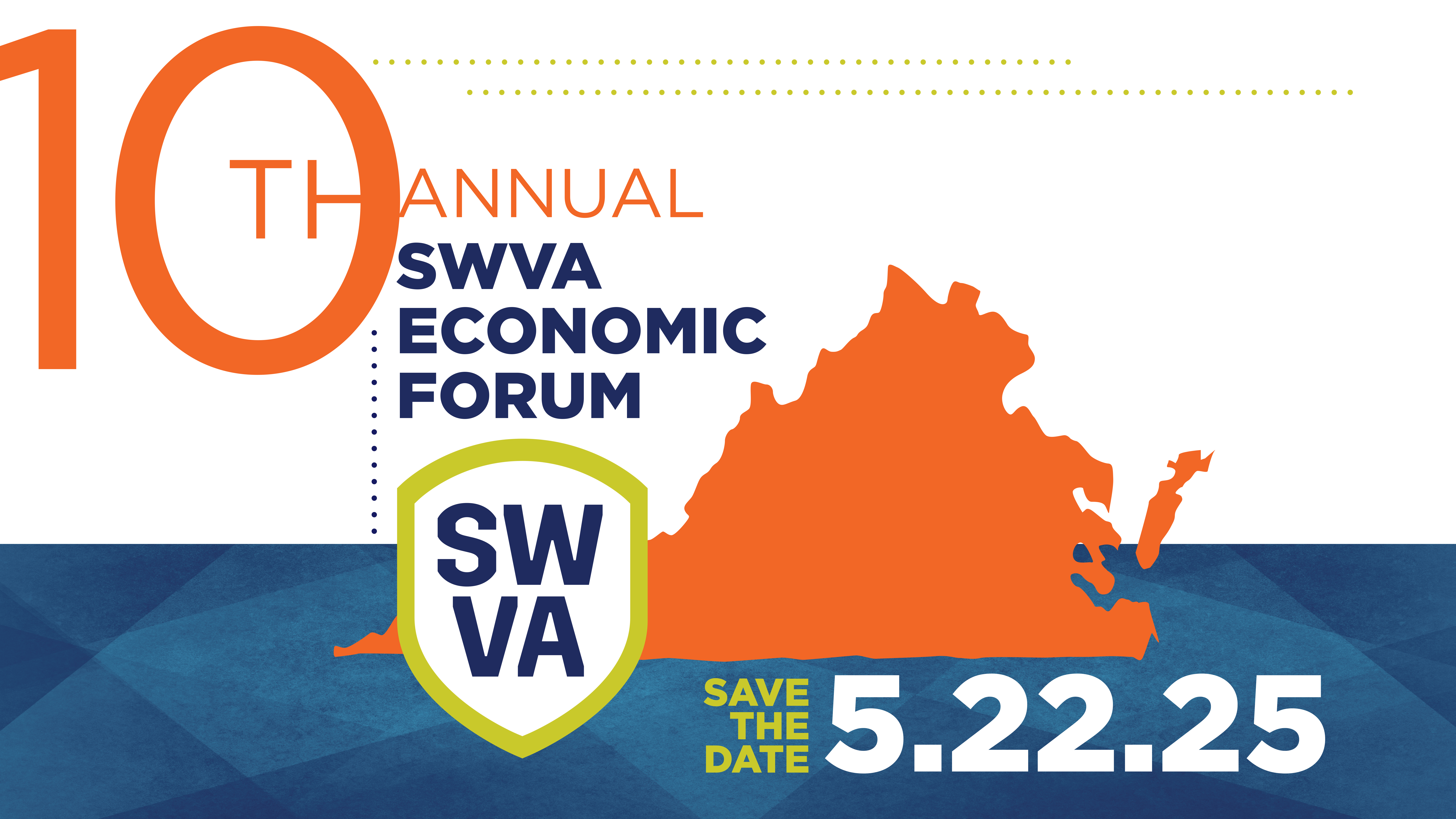 10th Annual SWVA Economic Forum Save the date 5.22.25